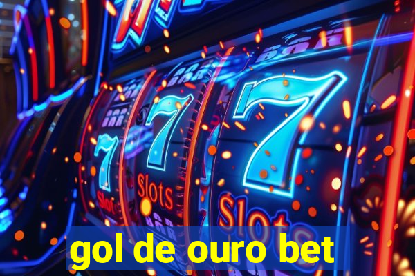 gol de ouro bet